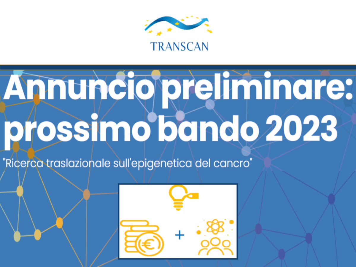 TRANSCAN-3: lanciato il terzo bando per progetti di ricerca "traslazionale sull'epigenetica del cancro"