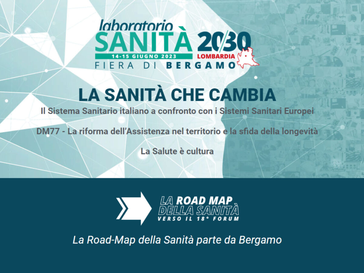 14 - 15 giugno 2023, Bergamo ospiterà il Forum "La Sanità che Cambia"