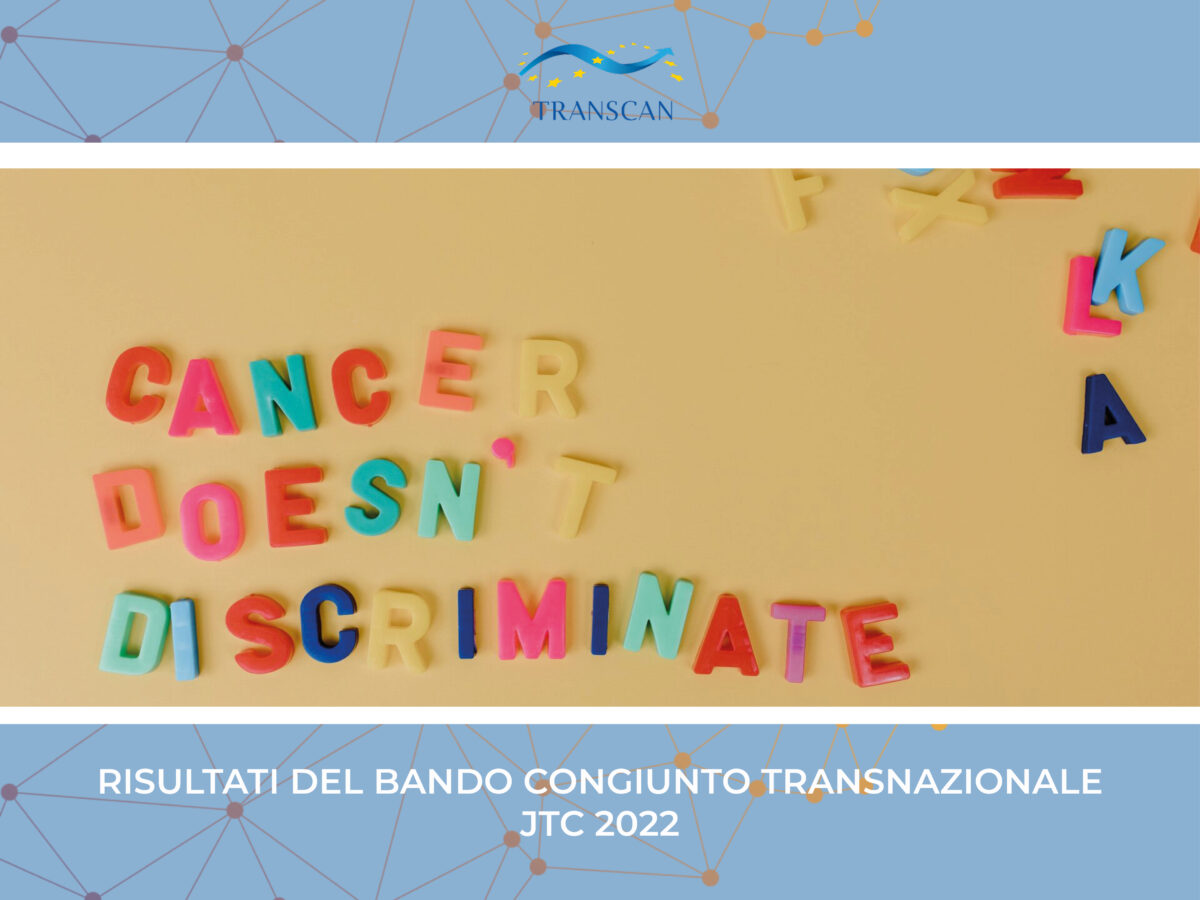TRANSCAN 2022: selezionati i progetti vincitori per la lotta contro il cancro