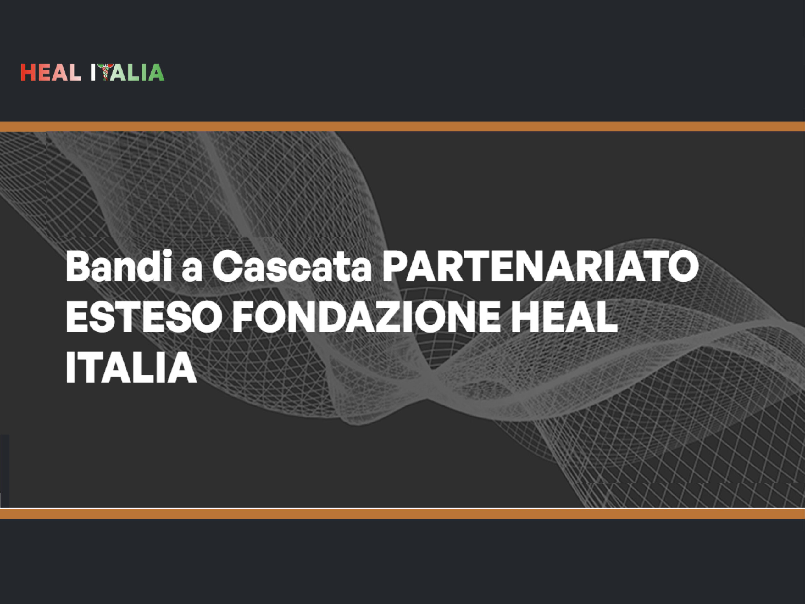 Aperti i Bandi a cascata del partenariato esteso Heal Italia