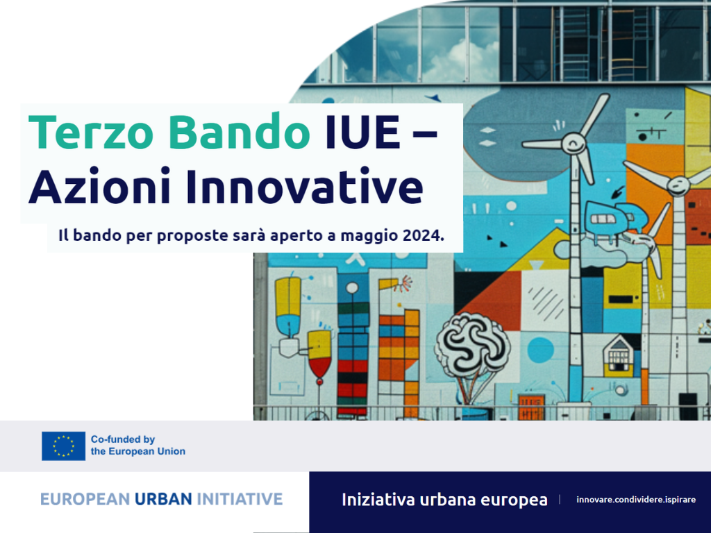 Iniziativa Urbana Europea: in arrivo il terzo bando per Azioni innovative
