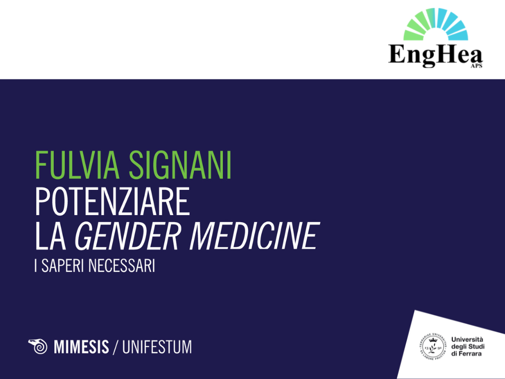 EngHea: "Potenziare la Gender Medicine. I saperi necessari”