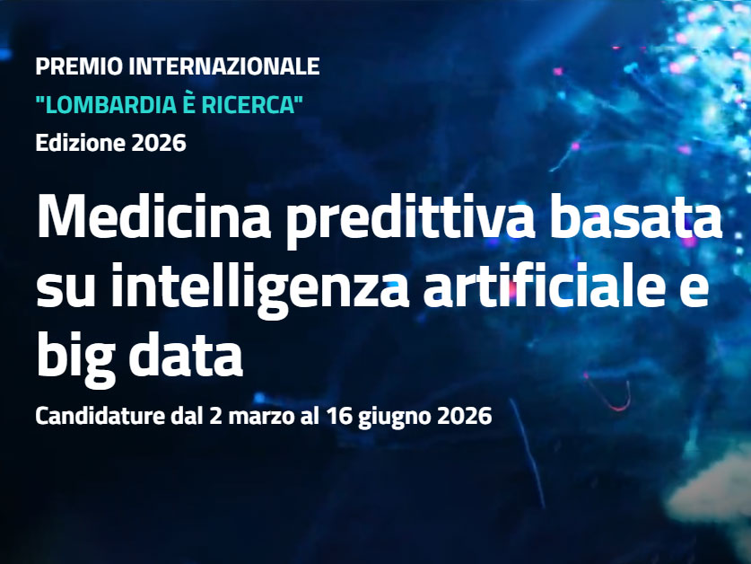 Premio Lombardia è Ricerca 2026: 1 milione per la ricerca