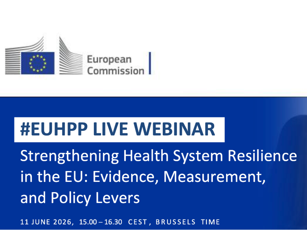 La DG SANTE della Commissione europea organizza un Webinar per discutere la resilienza dei sistemi sanitari europei alla luce dell’esperienza COVID-19.